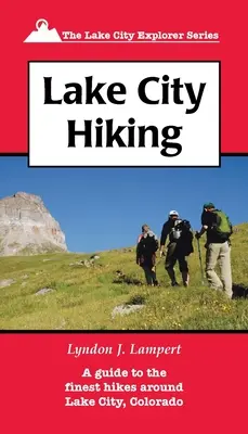 Escursione a Lake City - Lake City Hiking