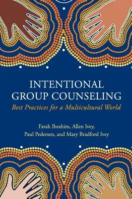 Consulenza internazionale di gruppo: Migliori pratiche per un mondo multiculturale - International Group Counseling: Best Practices for a Multicultural World