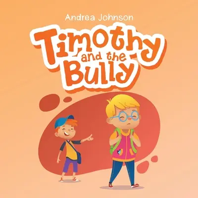 Timothy e il bullo - Timothy and the Bully