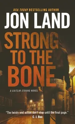 Forte fino all'osso: un romanzo di Caitlin Strong - Strong to the Bone: A Caitlin Strong Novel