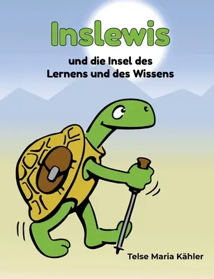 Inslewis e l'isola dell'apprendimento e della scienza - Inslewis und die Insel des Lernens und des Wissens