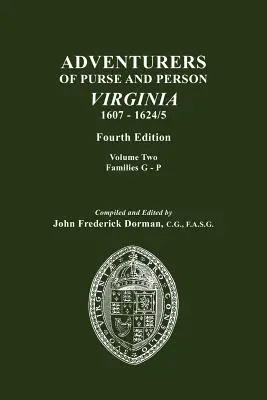 Avventurieri di borsa e di persona, Virginia, 1607-1624/5. Quarta edizione. Volume II, famiglie G-P - Adventurers of Purse and Person, Virginia, 1607-1624/5. Fourth Edition. Volume II, Families G-P