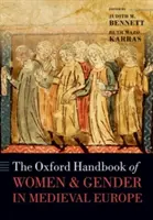 L'Oxford Handbook of Women and Gender in Medieval Europe (Manuale delle donne e del genere nell'Europa medievale) - The Oxford Handbook of Women and Gender in Medieval Europe