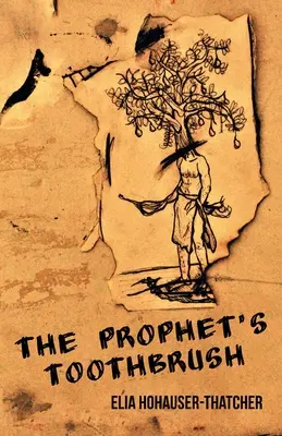 Lo spazzolino da denti del profeta - The Prophet's Toothbrush