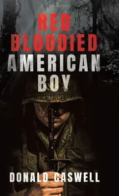 Ragazzo americano rosso di sangue - Red Bloodied American Boy