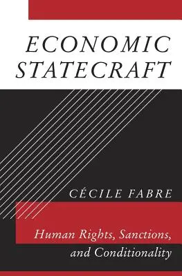 Statistica economica: Diritti umani, sanzioni e condizionalità - Economic Statecraft: Human Rights, Sanctions, and Conditionality