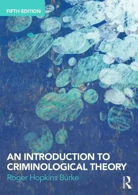 Introduzione alla teoria criminologica - An Introduction to Criminological Theory