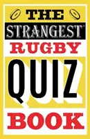 Il più strano libro a quiz sul rugby - Strangest Rugby Quiz Book