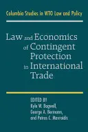 Diritto ed economia della protezione contingente nel commercio internazionale - Law and Economics of Contingent Protection in International Trade