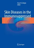 Malattie della pelle negli immunodepressi - Skin Diseases in the Immunosuppressed