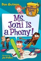 La mia scuola più strana #7: la signora Joni è falsa! - My Weirdest School #7: Ms. Joni Is a Phony!