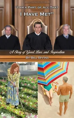 Sono parte di tutto ciò che ho incontrato: una storia di avidità, amore e ispirazione - I Am a Part of All that I Have Met: A Story of Greed, Love, and Inspiration