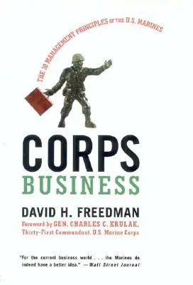 Corpo d'affari: I 30 principi di gestione dei Marines statunitensi - Corps Business: The 30 Management Principles of the U.S. Marines