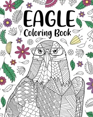 Libro da colorare dell'aquila - Eagle Coloring Book