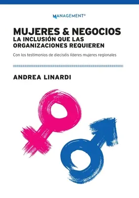 Mujeres Y Negocios: L'inclusione richiesta dalle organizzazioni - Mujeres Y Negocios: La Inclusin Que Las Organizaciones Requieren
