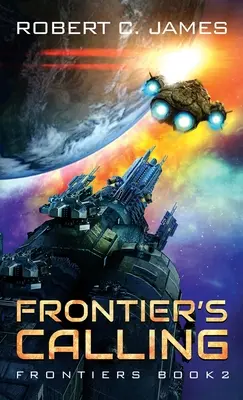 Il richiamo della frontiera: Un'avventura space opera - Frontier's Calling: A Space Opera Adventure