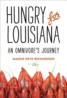 Affamati di Louisiana: Viaggio di un onnivoro - Hungry for Louisiana: An Omnivore's Journey