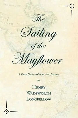 La navigazione del Mayflower - Una poesia dedicata al suo epico viaggio - The Sailing of the Mayflower - A Poem Dedicated to its Epic Journey