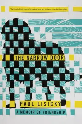 La porta stretta: Memorie di amicizia - The Narrow Door: A Memoir of Friendship