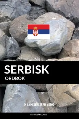 Vocabolario serbo: Un metodo basato sull'argomento - Serbisk ordbok: En mnesbaserad metod