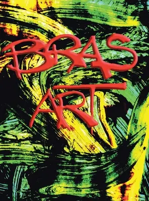 Arte del Bras - Bras Art
