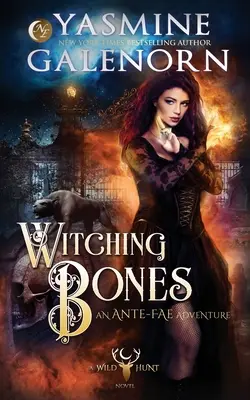 Ossa stregate: Un'avventura Ante-Fae - Witching Bones: An Ante-Fae Adventure