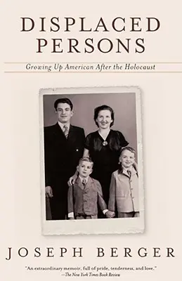 Sfollati: Crescere in America dopo l'Olocausto - Displaced Persons: Growing Up American After the Holocaust