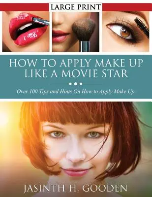 Come truccarsi come al cinema - How to Apply Make Up Like in the Movies