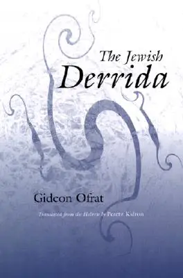 Il Derrida ebreo - The Jewish Derrida
