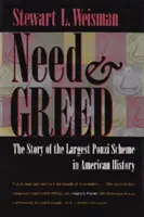 Bisogno e avidità: la storia del più grande schema Ponzi della storia americana - Need and Greed: The Story of the Largest Ponzi Scheme in American History