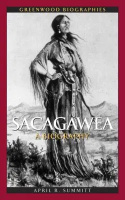 Sacagawea: Una biografia - Sacagawea: A Biography