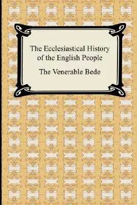 La storia ecclesiastica del popolo inglese - The Ecclesiastical History of the English People