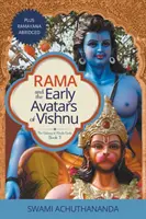 Rama e i primi Avatar di Vishnu: Più il Ramayana abbreviato - Rama and the Early Avatars of Vishnu: Plus Ramayana Abridged