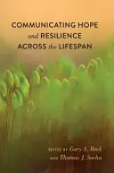 Comunicare speranza e resilienza attraverso l'arco della vita - Communicating Hope and Resilience Across the Lifespan