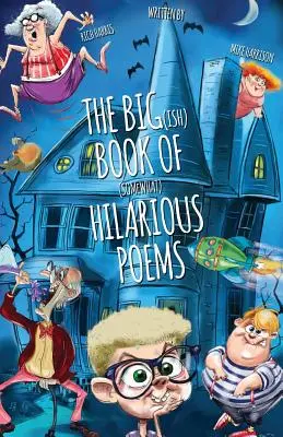 Il grande libro delle poesie più o meno divertenti - The Big(ish) Book of (somewhat) Hilarious Poems