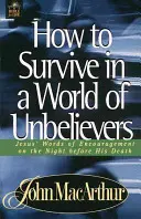 Come sopravvivere in un mondo di miscredenti - How to Survive in a World of Unbelievers
