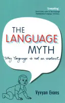 Il mito del linguaggio: perché il linguaggio non è un istinto - The Language Myth: Why Language Is Not an Instinct