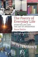 La poesia della vita quotidiana: La narrazione e l'arte della consapevolezza - The Poetry of Everyday Life: Storytelling and the Art of Awareness