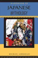 Manuale di mitologia giapponese - Handbook of Japanese Mythology