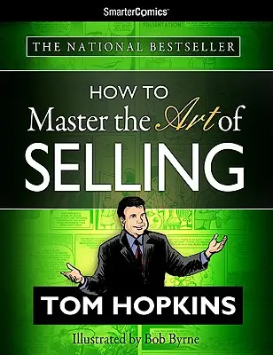 Come padroneggiare l'arte di vendere di SmarterComics - How to Master the Art of Selling from SmarterComics