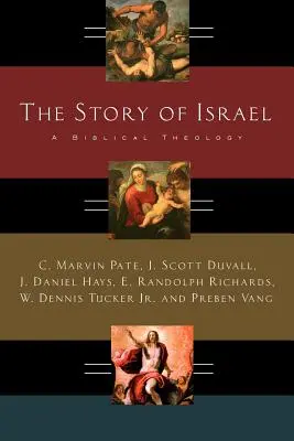 La storia di Israele: Una teologia biblica - The Story of Israel: A Biblical Theology