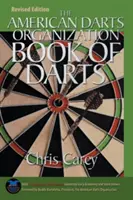 Libro delle freccette dell'American Darts Organization, aggiornato e rivisto, prima edizione - American Darts Organization Book of Darts, Updated and Revised, First Edition
