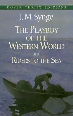 Il playboy del mondo occidentale e Cavalieri del mare - The Playboy of the Western World and Riders to the Sea
