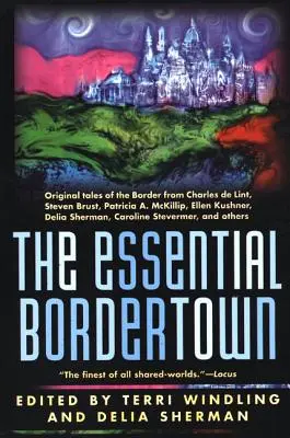 L'essenziale di Bordertown - The Essential Bordertown