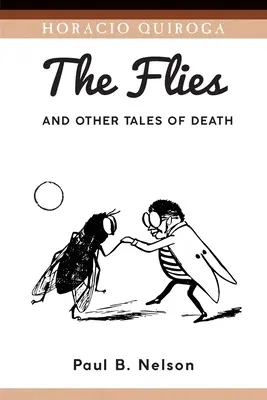 Le mosche e altri racconti di morte - The Flies and Other Tales of Death