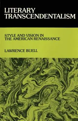 Trascendentalismo letterario: Stile e visione nel Rinascimento americano - Literary Transcendentalism: Style and Vision in the American Renaissance