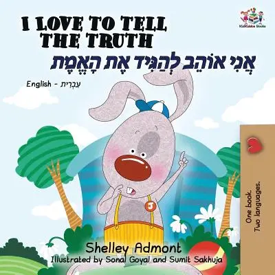 Amo dire la verità (Libro bilingue inglese-ebraico) - I Love to Tell the Truth (English Hebrew Bilingual Book)