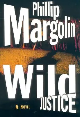 Giustizia selvaggia - Wild Justice