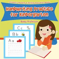 Pratica di scrittura a mano per la scuola materna: Libri didattici di lettura e scrittura per bambini - Handwriting Practice for Kindergarten: Children's Reading & Writing Education Books