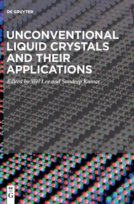 Cristalli liquidi non convenzionali e loro applicazioni - Unconventional Liquid Crystals and Their Applications